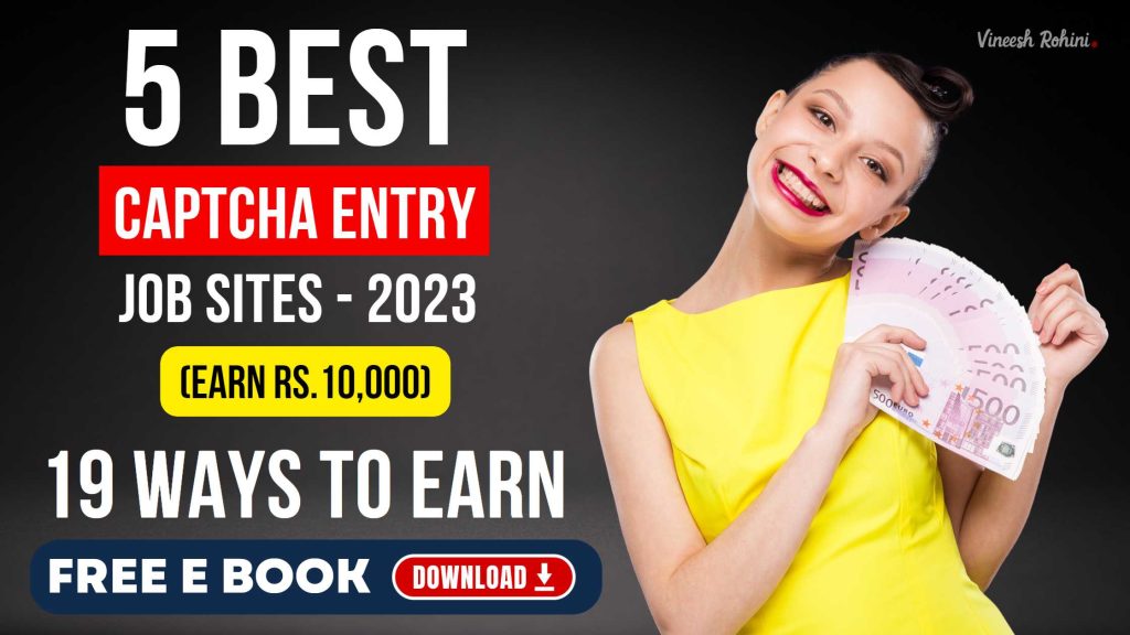 5 Best Captcha Entry Job Sites 2023 Earn Rs 10 000 19 Ways To