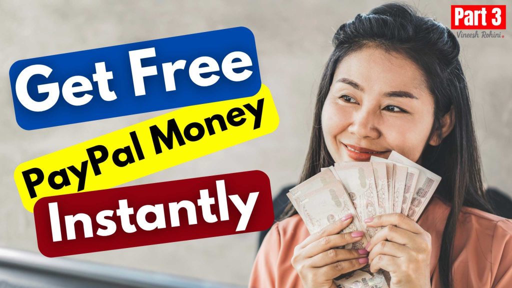 Get Free PayPal Money Instantly 2023 Part 3 Vineesh Rohini