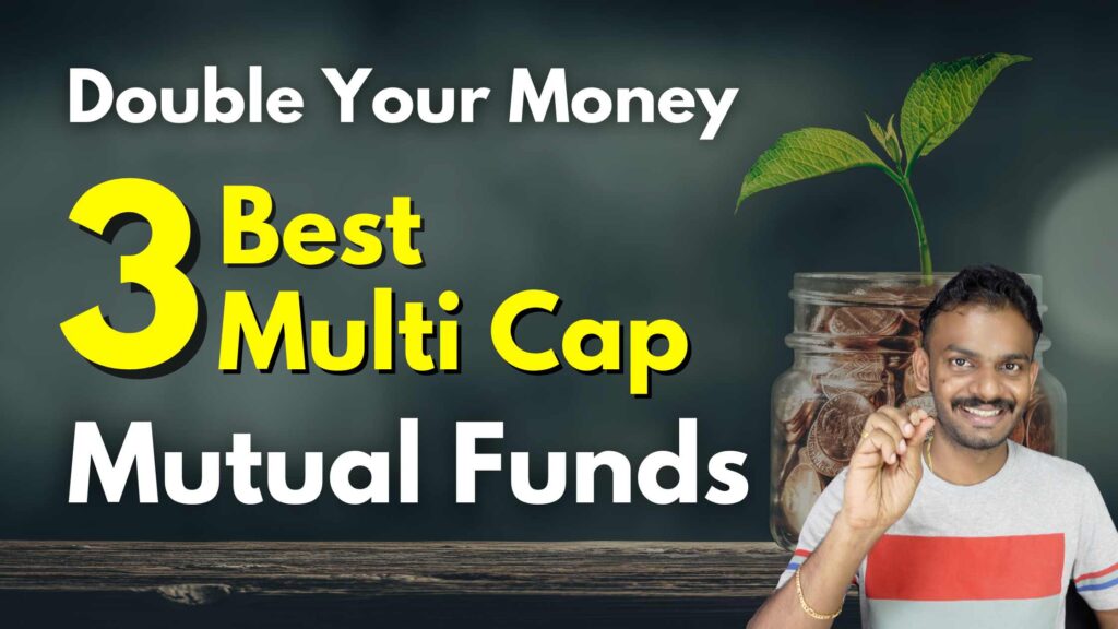 Multi Cap Mutual Funds Double Your Money With These Best Multi Cap