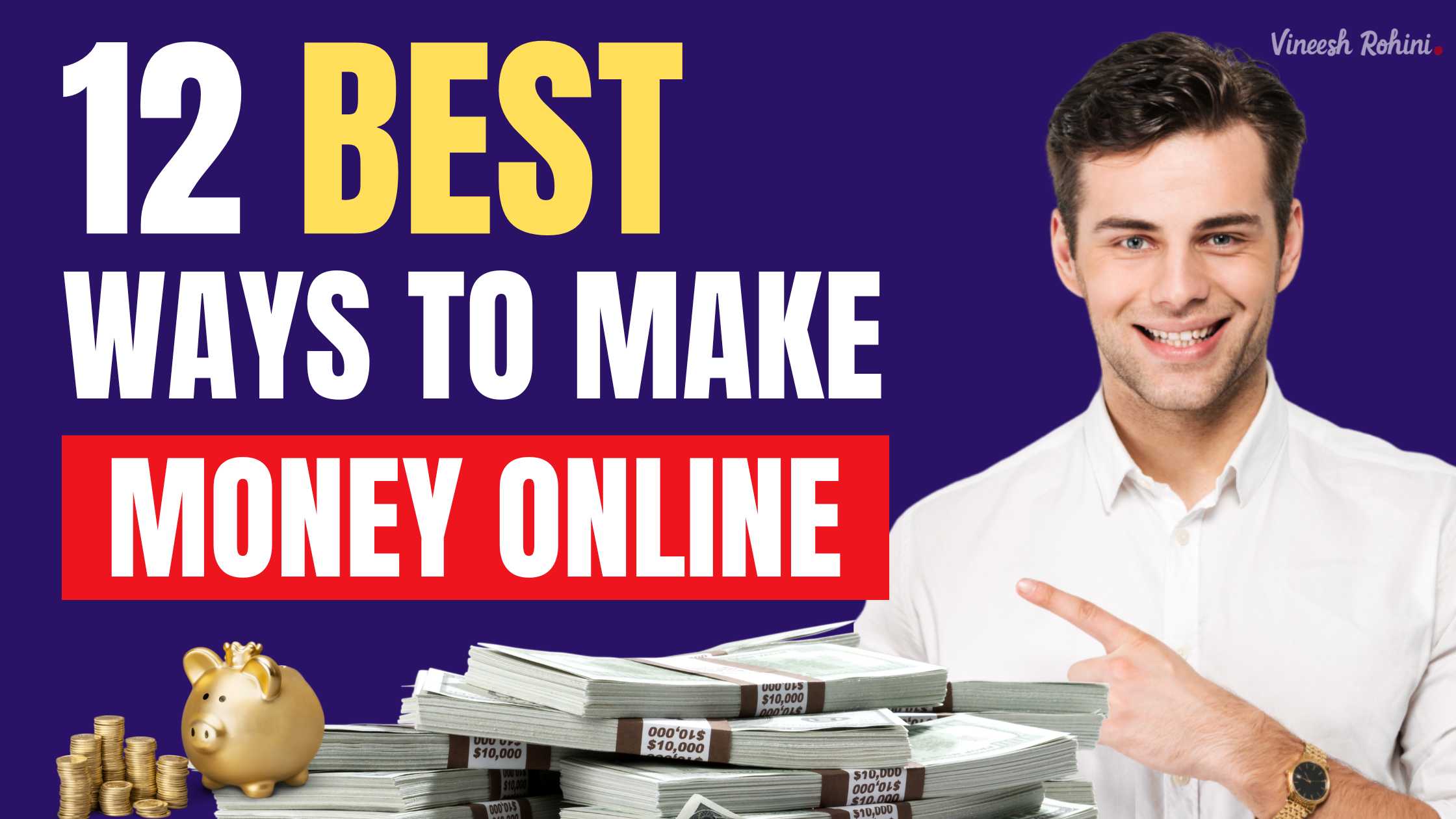 12 Best Ways to Make Money Online – Genuine Websites Only
