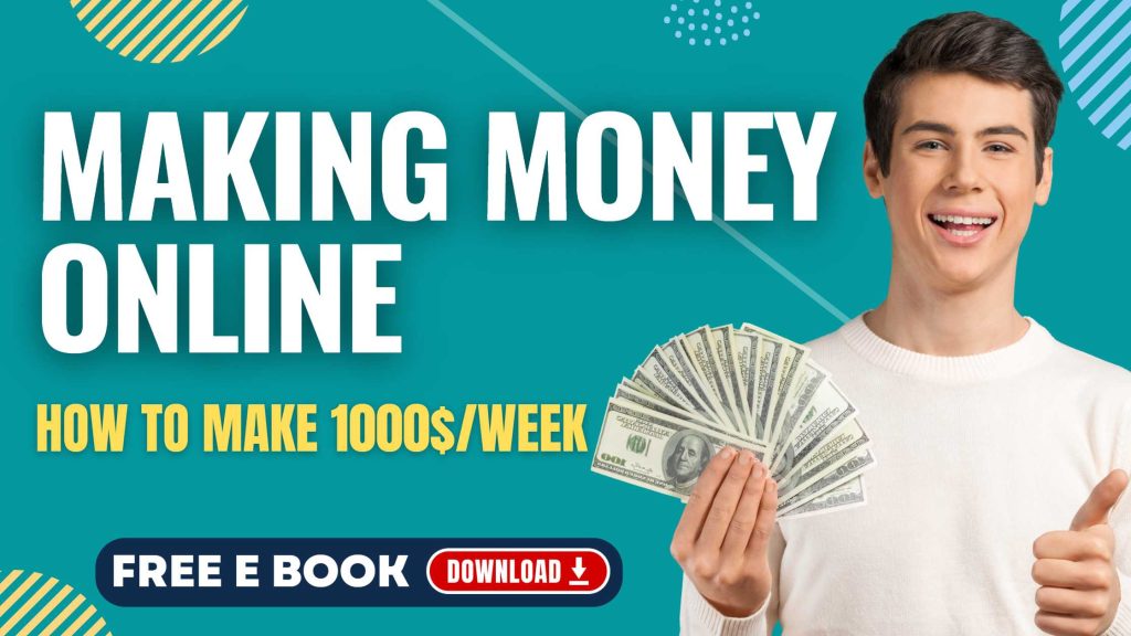 Making Money Online. How to Make 1000$/Week - Download Free eBook - Vineesh Rohini