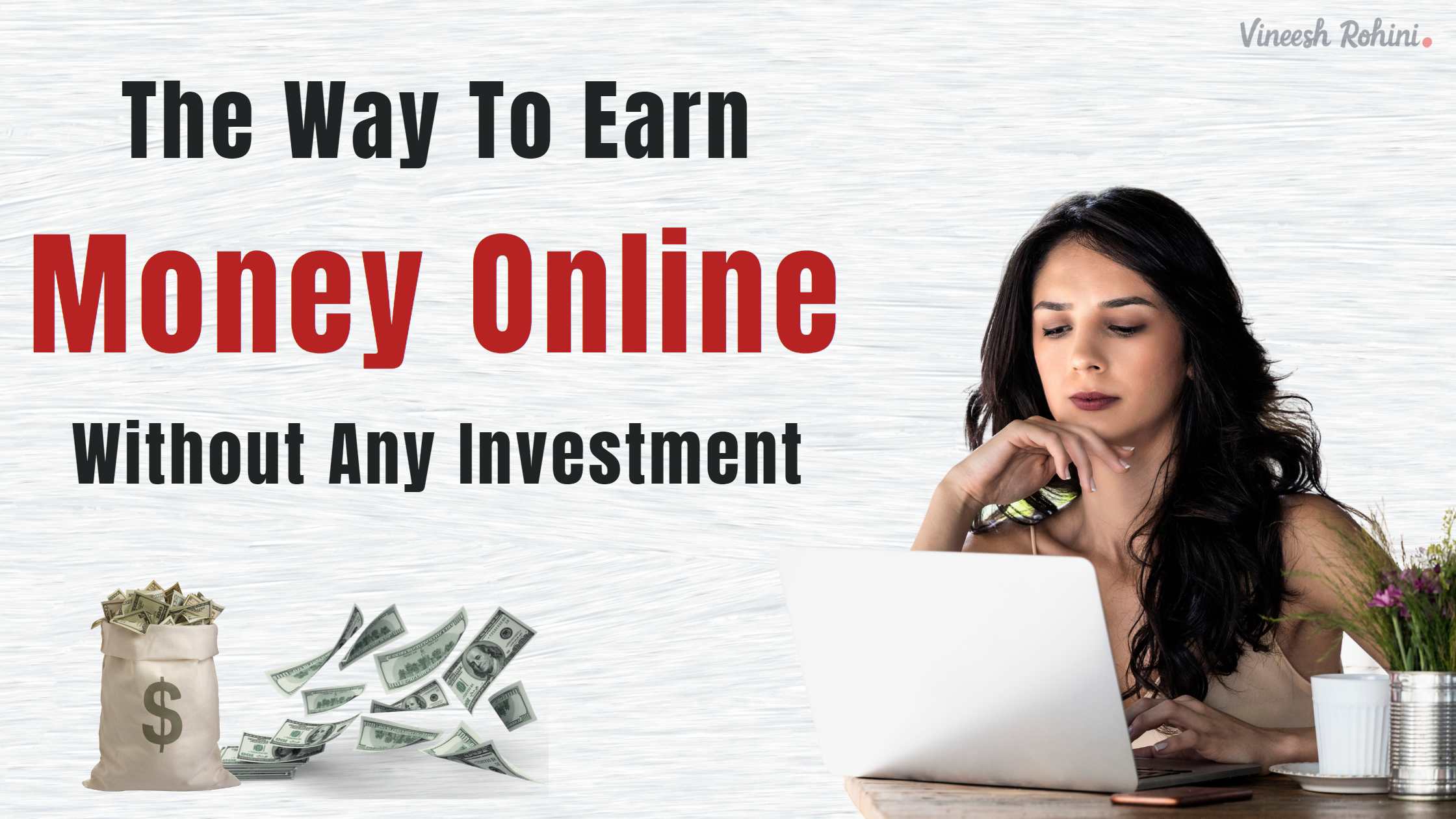 The Way To Earn Money Online Without Any Investment?