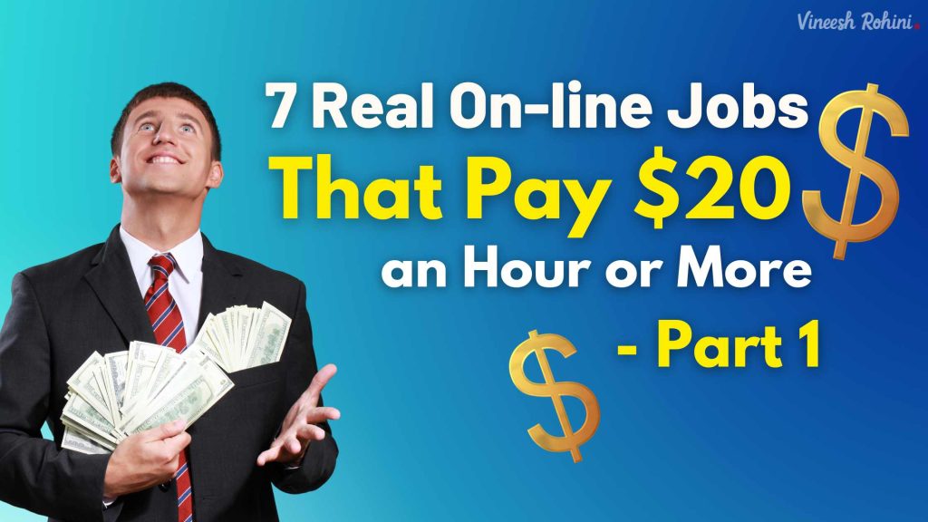 7 Real Online Jobs That Pay 20 an Hour or More Part 1 Vineesh Rohini