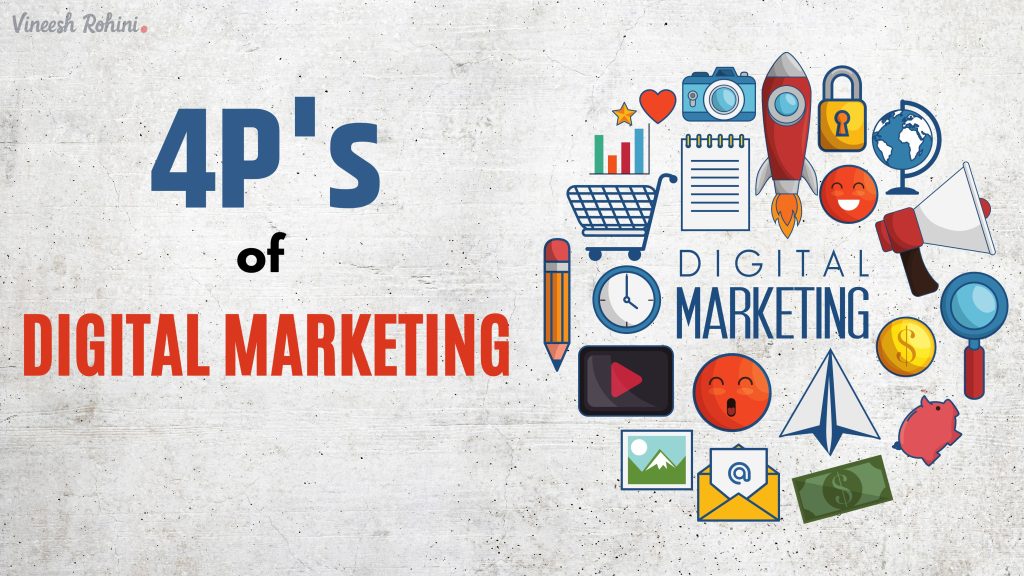 Did You Know What Are The 4P's of Digital Marketing ? - Vineesh Rohini