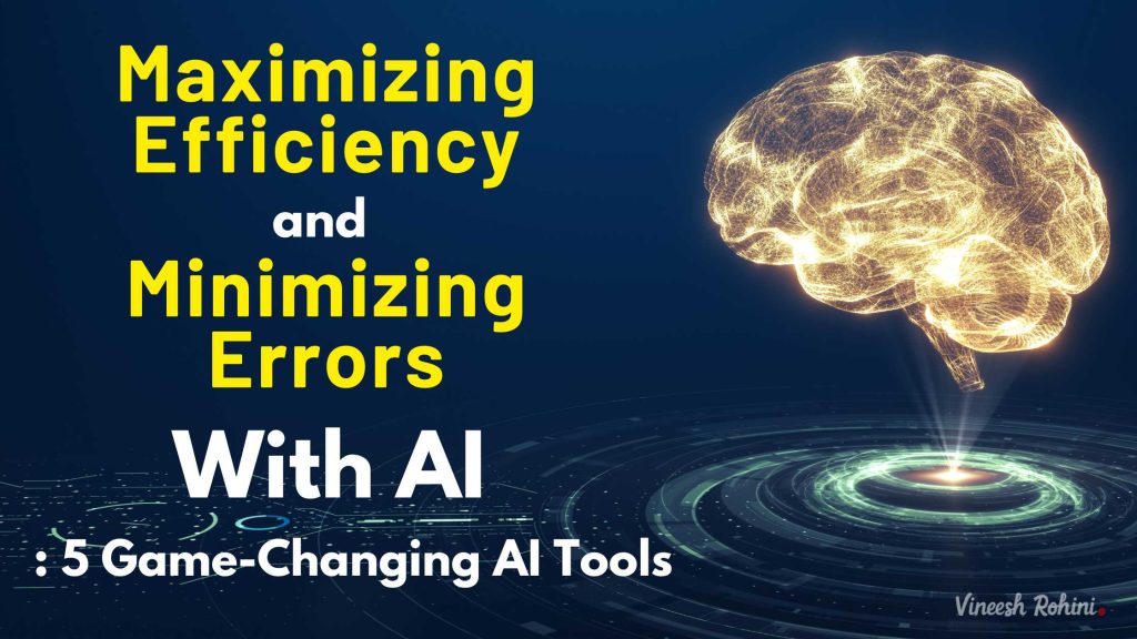 Maximizing Efficiency And Minimizing Errors With AI: 5 Game-Changing AI ...