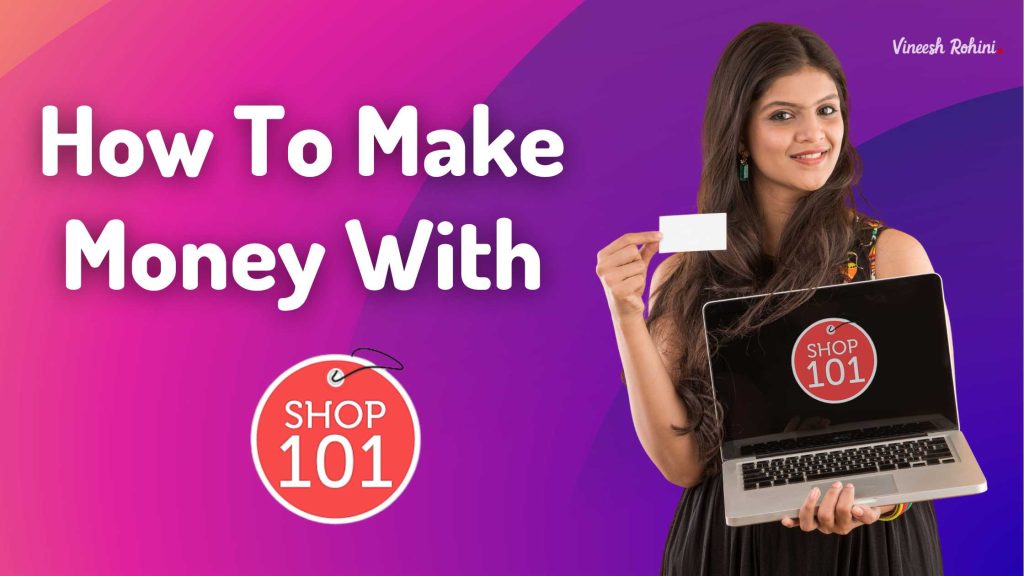 How to Make Money With Shop 101 Comprehensive Guide 2023 Vineesh Rohini