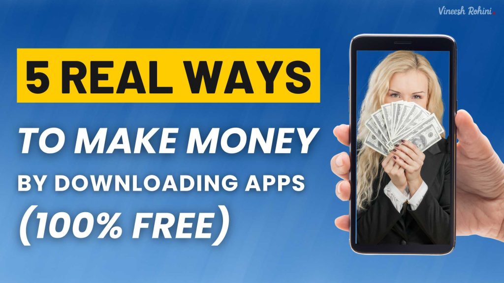 Get Money For Downloading Apps