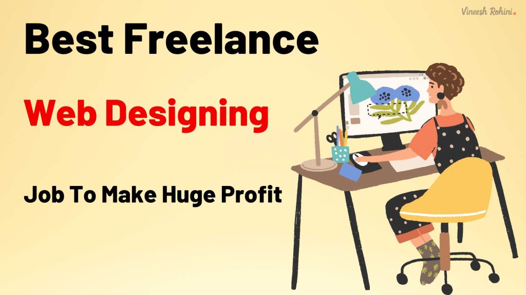 Best Freelance Web Designing Job To Make Huge Profit Vineesh Rohini   2freelance 1024x576 