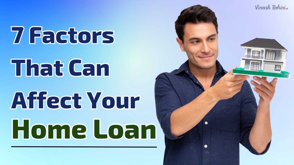 7 Factors That Can Affect Your Home Loan EMI And Interest Rates In ...