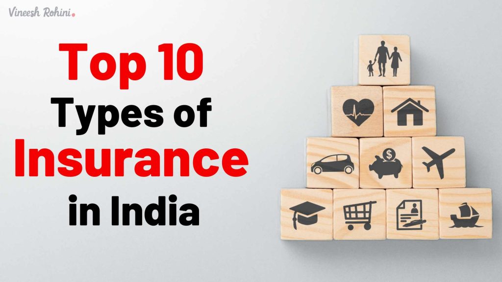 Exploring the Top 10 Types of Insurance in India: Comprehensive ...