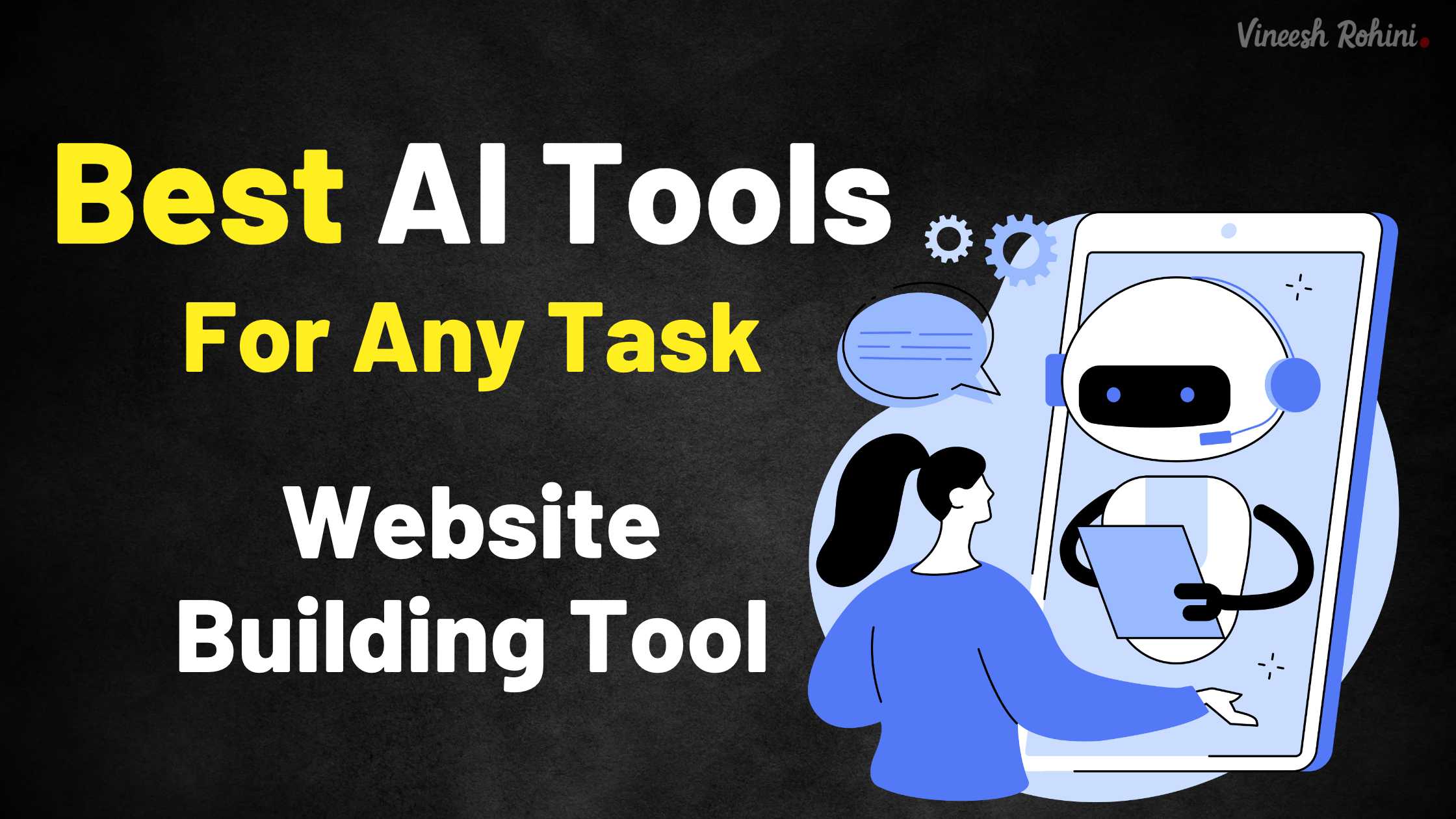 Best AI Tool For Any Task – Website Building Tool