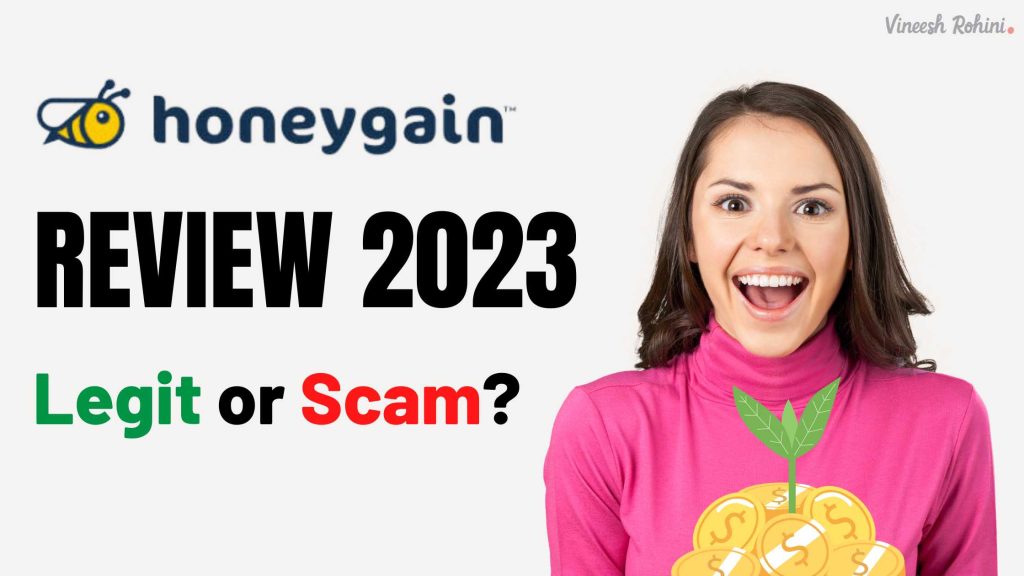 HoneyGain Review 2023 Legit or Scam? (Full Details) Vineesh Rohini