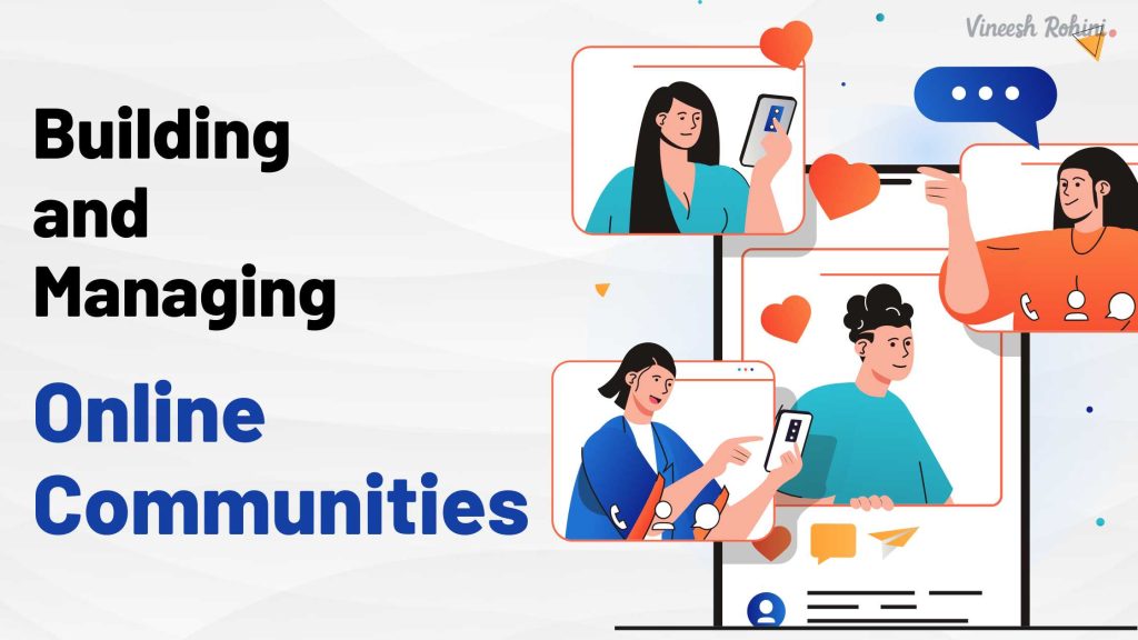 Managing Online Communities