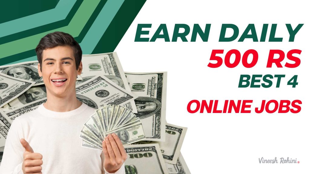 earn-daily-500-rs-best-4-online-jobs-vineesh-rohini