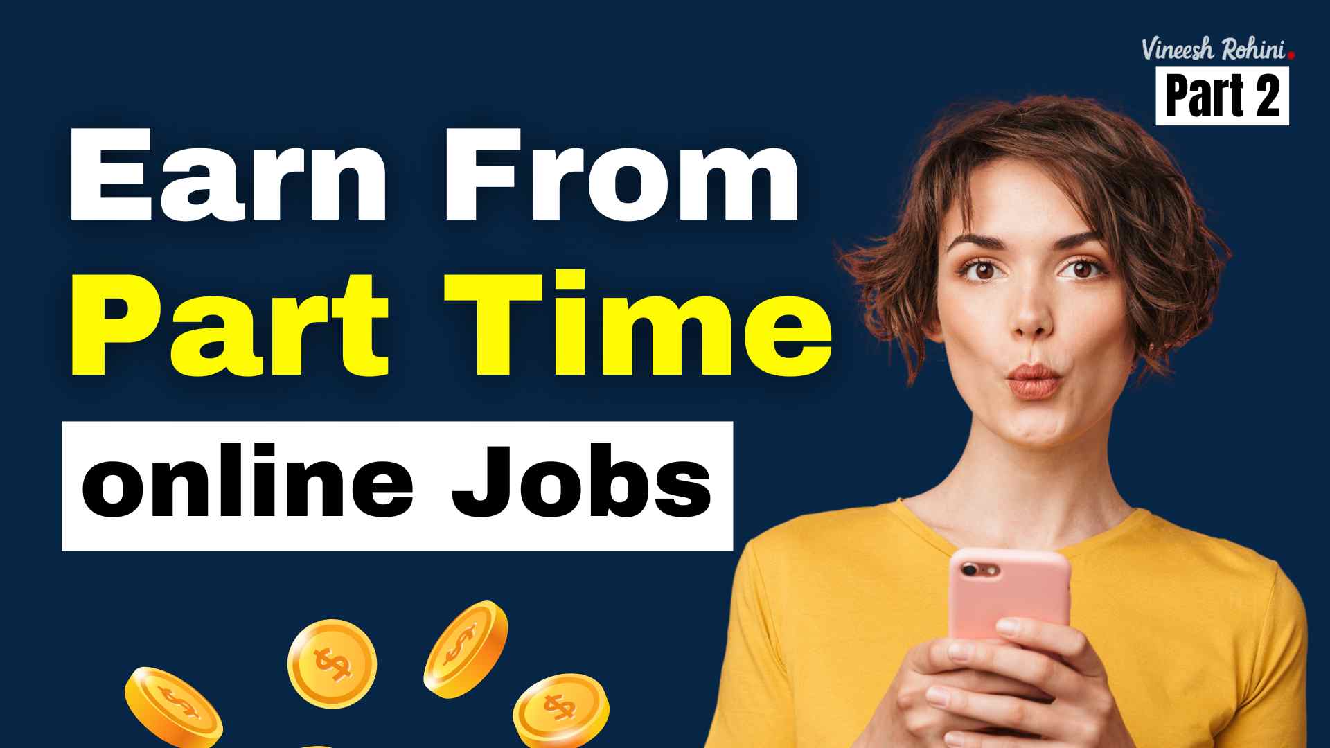 Earn From Part Time Jobs Part 2 Vineesh Rohini Earn From Part Time Jobs Part 2 Vineesh Rohini