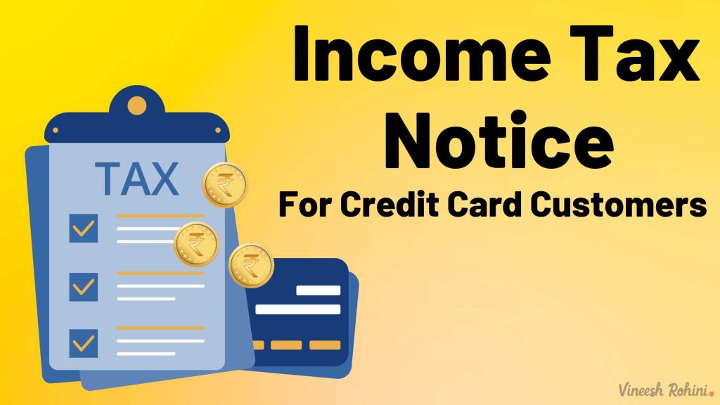 income-tax-notice-for-overspending-for-credit-card-customers-vineesh