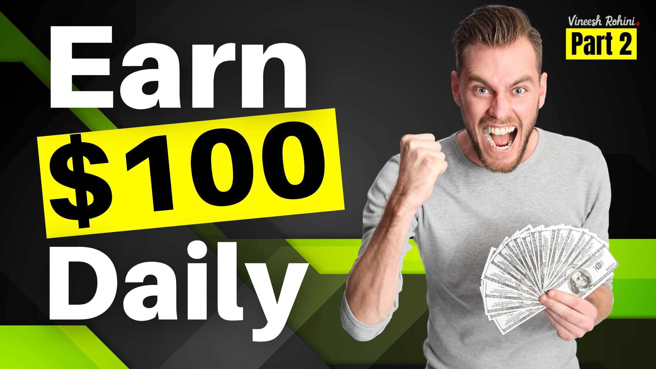 Earn $100 Daily – Part 2- Proven and Legit Ways To Make $100 a Day