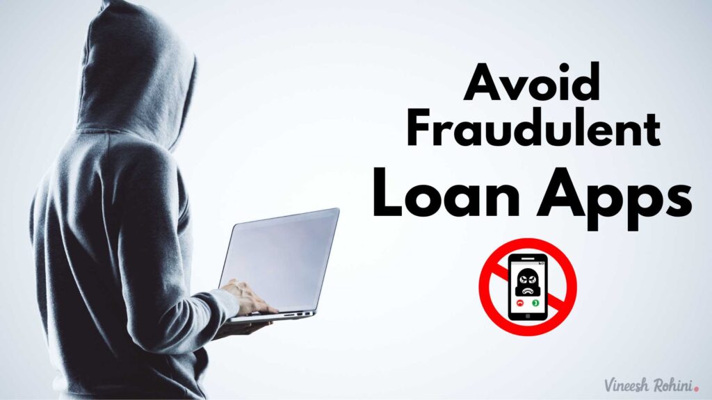 How To Avoid Fraudulent Loan Apps And Identify Scam Websites - Vineesh ...