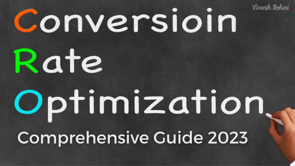 Conversion Rate Optimization (CRO): Comprehensive Guide 2023 - Vineesh ...