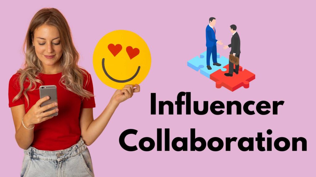 Influencer Collaboration: The Power of Partnership - Comprehensive ...