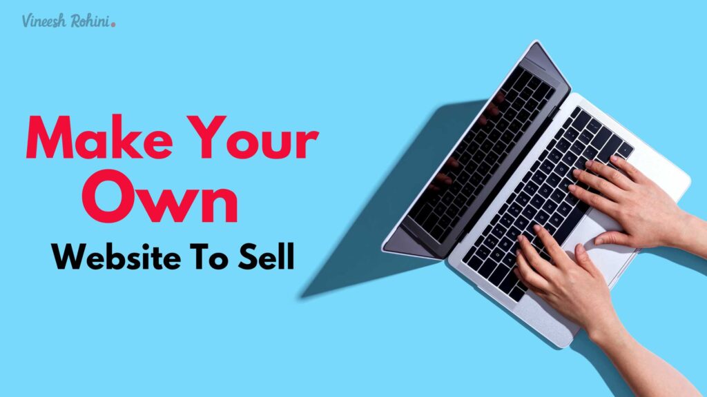 make-your-own-website-to-sell-how-to-make-money-buying-and-selling