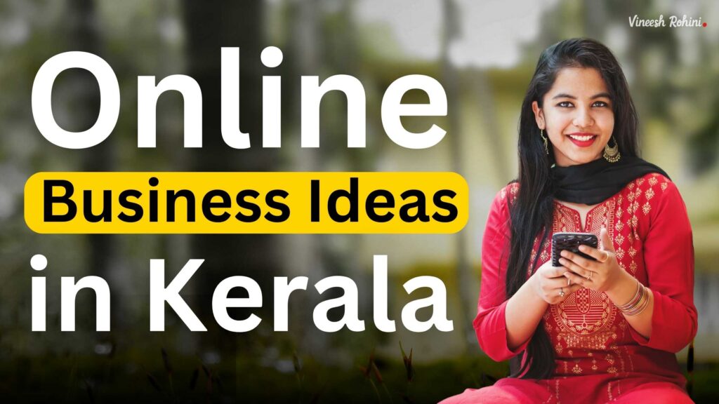 Best Online Businesses in Kerala: A Guide to Success in the Digital Age