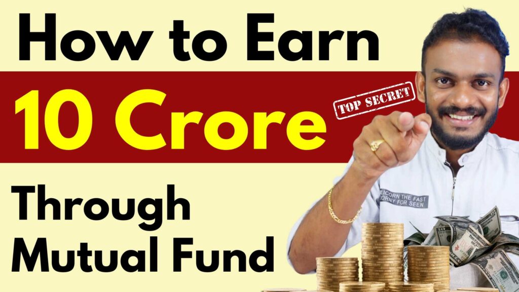 Mutual Funds 2024 How to Earn 10 Crore Rupees Through Mutual Fund