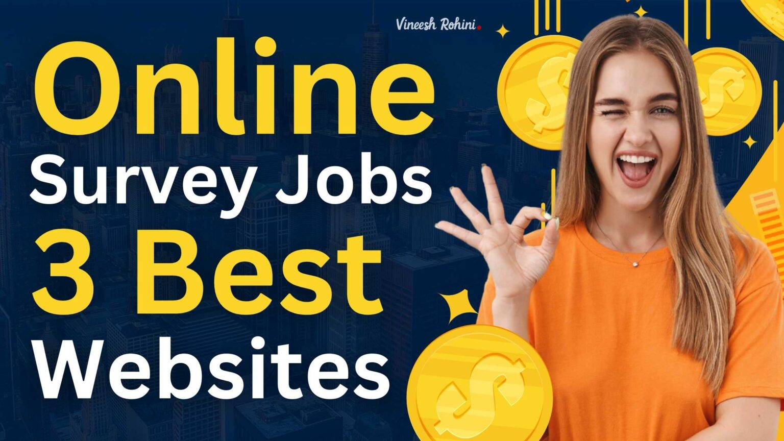 Online Survey Jobs - Best 3 Websites - Comprehensive Guide - Vineesh Rohini