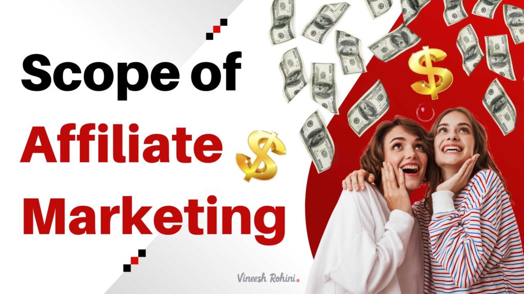 Scope of Affiliate Marketing Comprehensive Guide 2024
