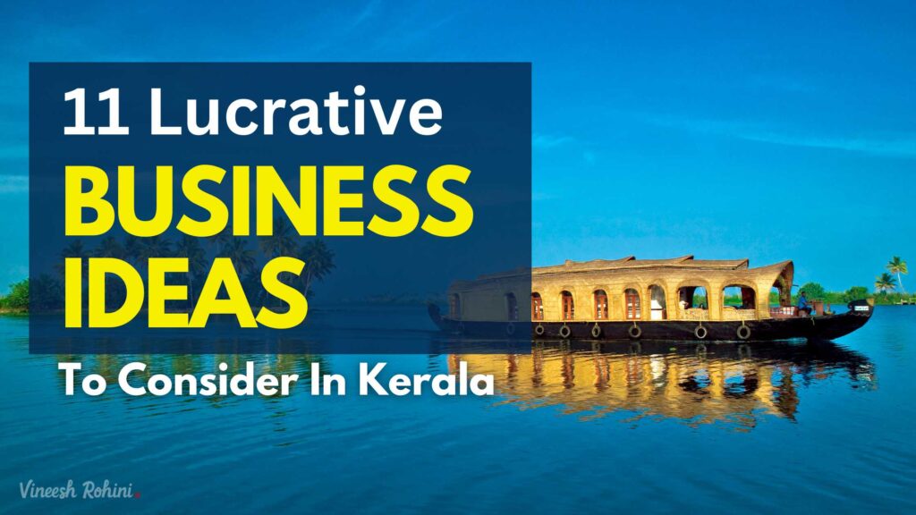 Business Ideas 11 Lucrative Business Ideas to Consider In Kerala