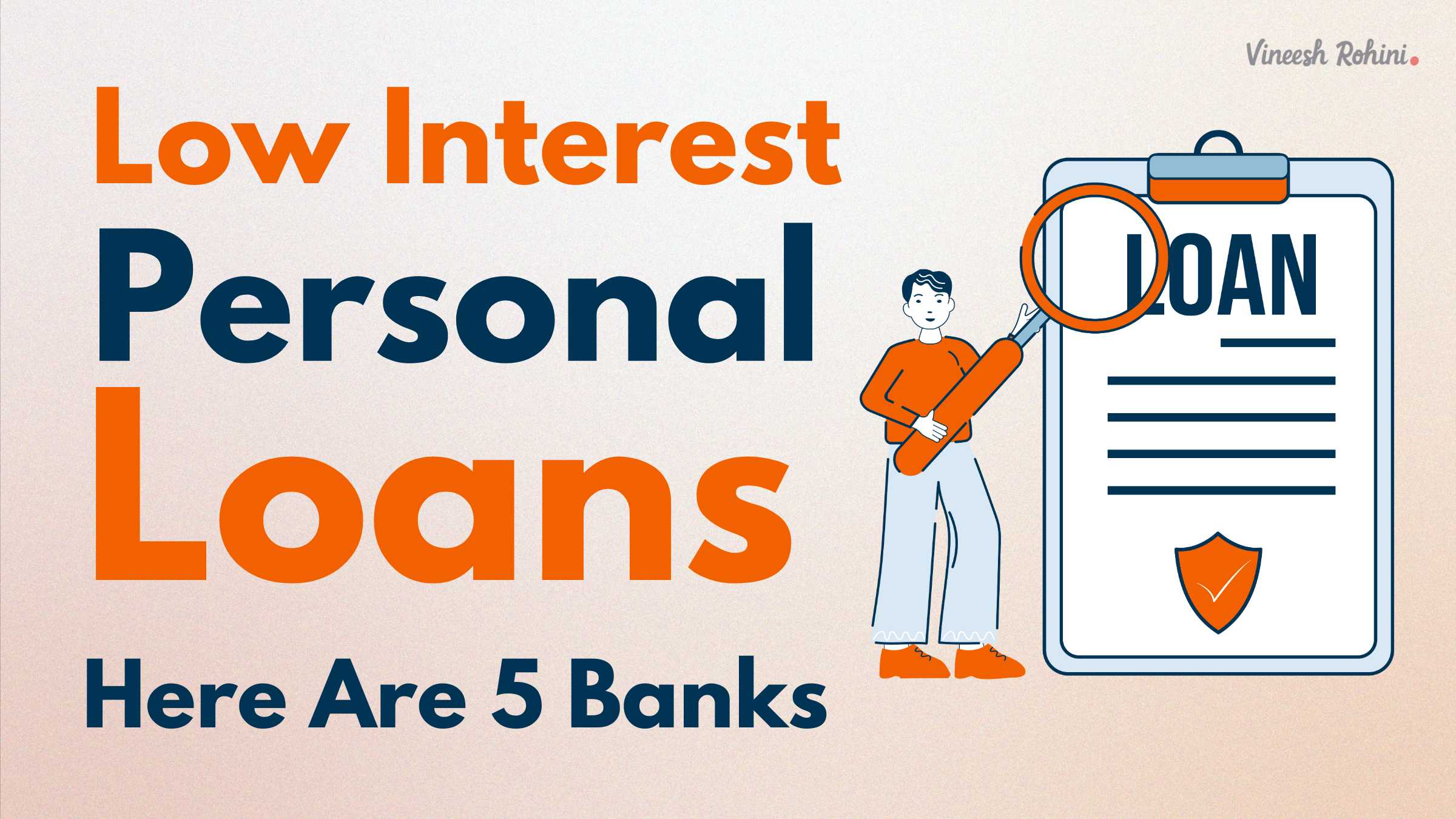 Low Interest Personal Loans : 5 Banks With low Interest Rates For Personal Loans – Comprehensive Guide