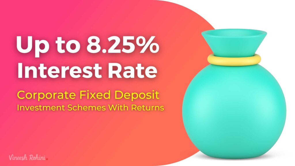 corporate-fixed-deposit-investment-schemes-with-returns-of-up-to-8-25