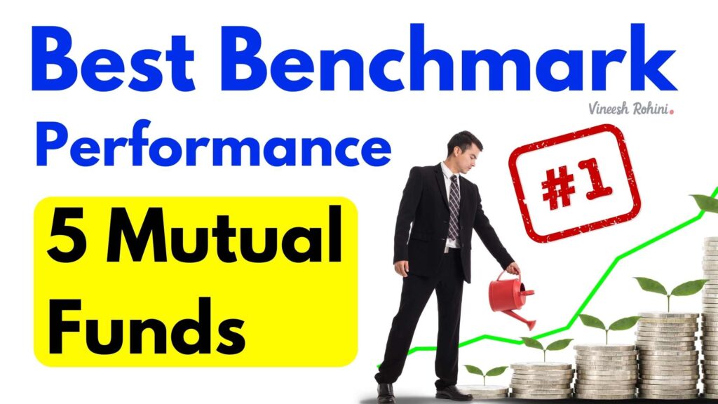 High Return Mutual Funds Best Benchmark Performance 5 Mutual Funds