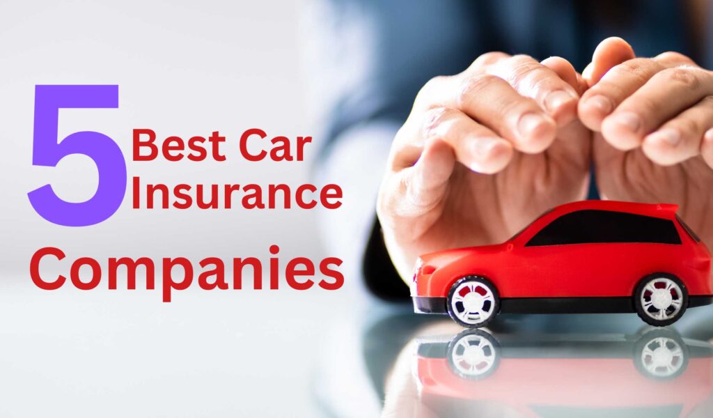 Car Insurance Companies - 5 Best Car Insurance Policies in India 2024 ...