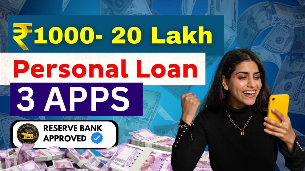 Personal Loan Apps - Get 1000 Rs to 20 Lakh Personal Loan | 3 Personal ...