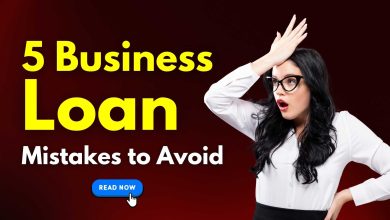 5 Business Loan Mistakes to Avoid