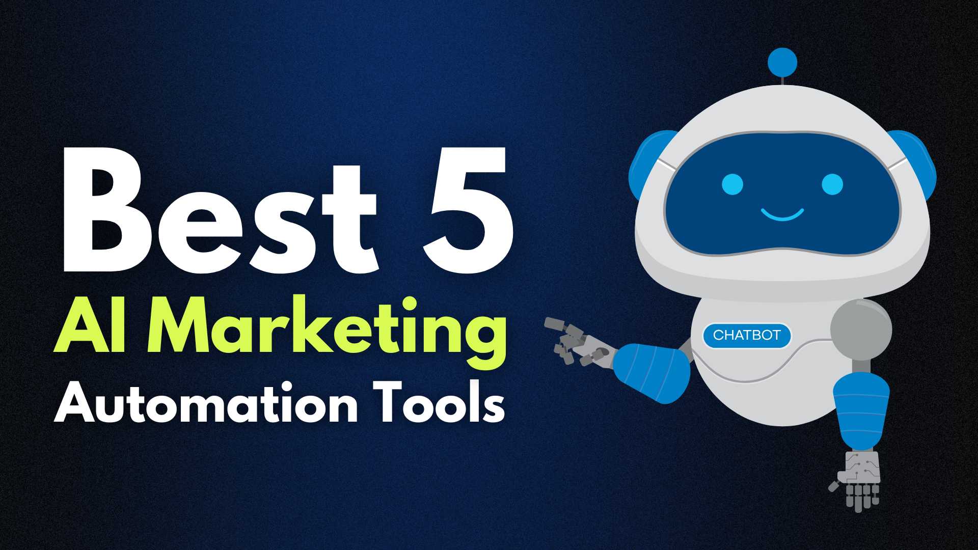 Best 5 AI Marketing Automation Tools