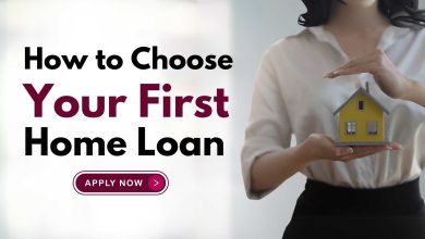 How to Choose Your First Home Loan