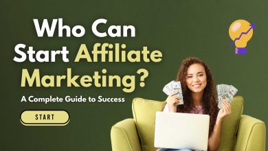 Who Can Start Affiliate Marketing