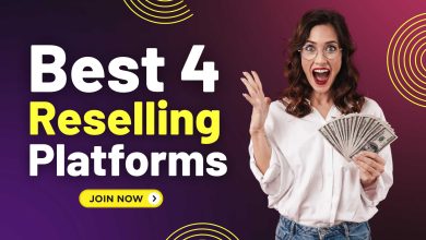 Best 4 Reselling Platforms