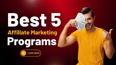 Best 5 Affiliate Marketing Programs