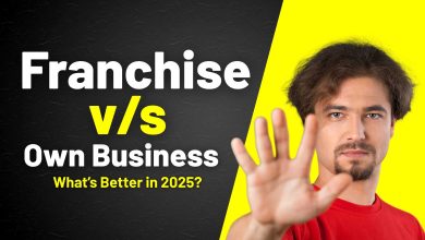 Franchise vs Own Business