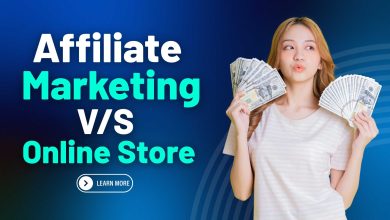 Affiliate Marketing vs Online Store