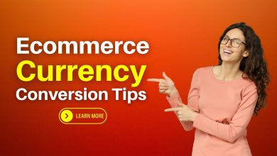 Ecommerce Currency Conversion Tips