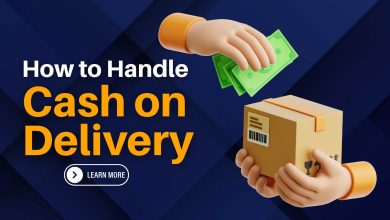 How to Handle Cash on Delivery Orders