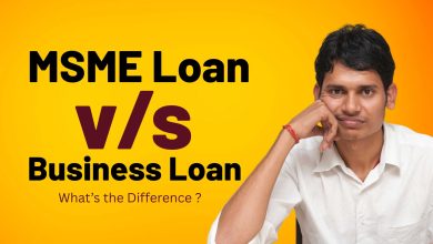 MSME Loan vs Business Loan