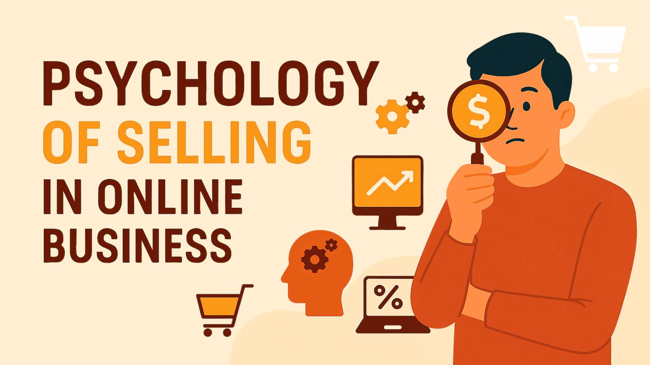 Psychology of Selling in Online Business