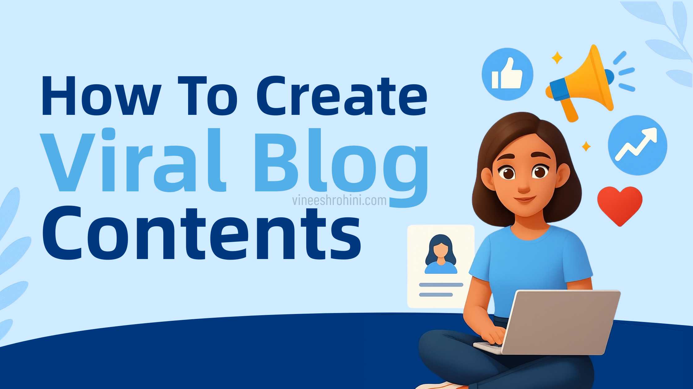 How to Create Viral Blog Content