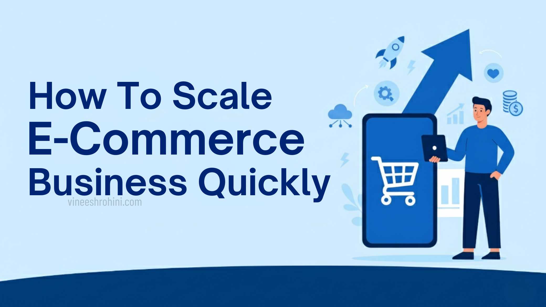 Scale E-Commerce Business