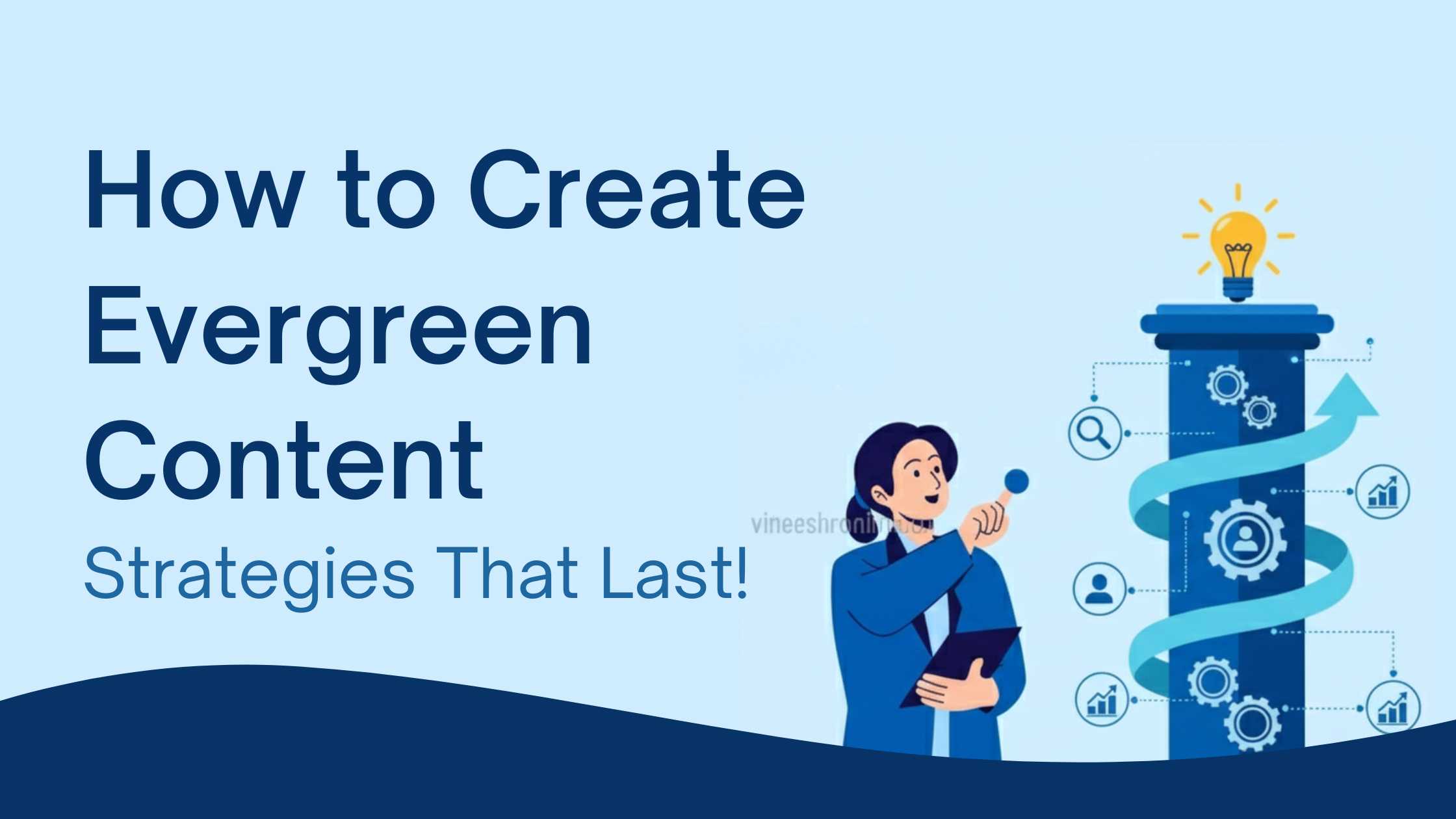 How to Create Evergreen Content